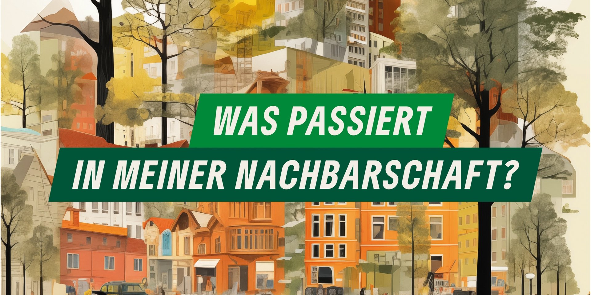 Plakatmotiv: Gezeichnete Collage von Gebäuden, Bäumen und Menschen (GRÜNE Fraktion Nord)