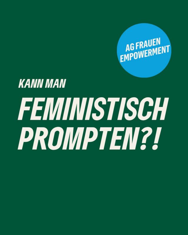 Fragen, die wir nicht der KI stellen sollten, sondern einander – deshalb tun wir das und diskutieren das Verhältnis zwischen Empowerment und Künstliche Intelligenz: Am 19. August ab 18.30 Uhr im GRÜNEN Büro HH-Nord (Bussestraße 1) beim Treffen der AG Frauen-Empowerment. Alle Frauen sind willkommen, mehr Details gibt's auf unserer Website. Wir freuen uns auf die Debatte!
